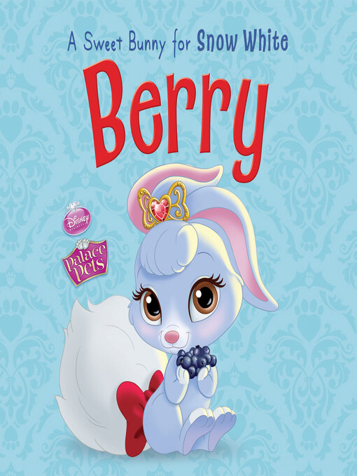 Title details for Palace Pets by DISNEY BOOK GROUP - Available
